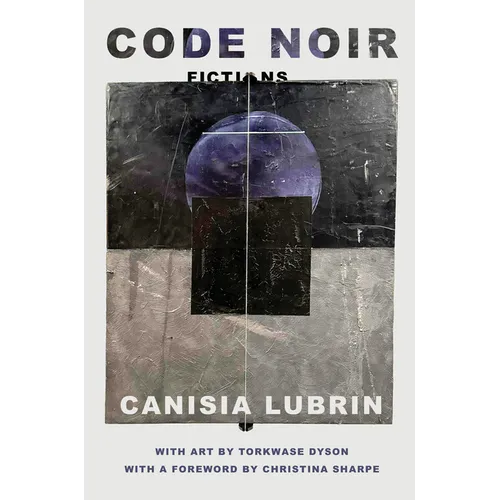 Code Noir: Fictions - Hardcover