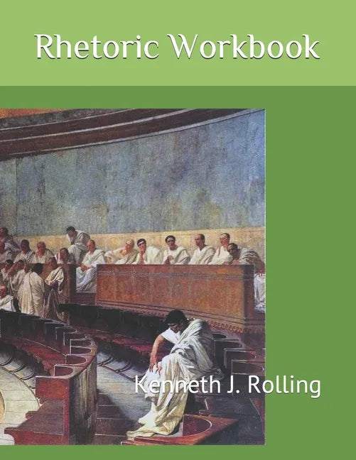 Rhetoric Workbook - Paperback