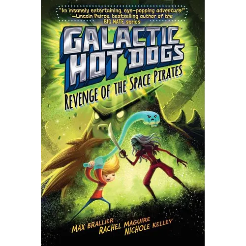 Galactic Hot Dogs 3: Revenge of the Space Pirates - Hardcover