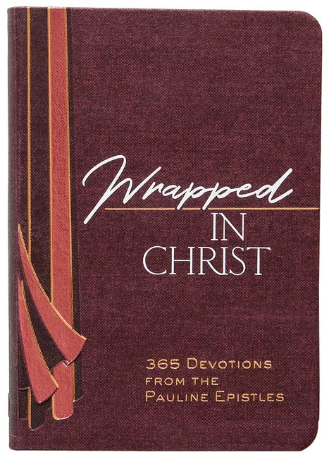 Wrapped in Christ: 365 Devotions from the Pauline Epistles - Imitation Leather