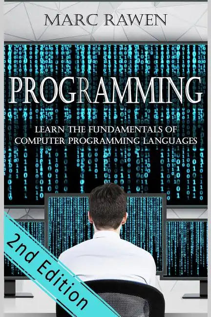 programming: Learn the Fundamentals of Computer Programming Languages - Paperback