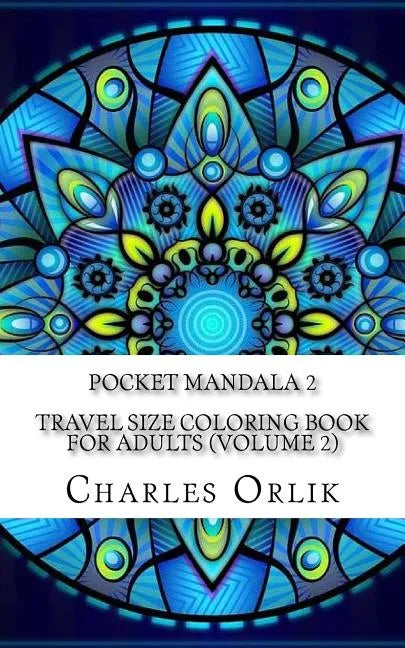 Pocket Mandala 2 - Travel Size Coloring Book for Adults (Volume 2) - Paperback