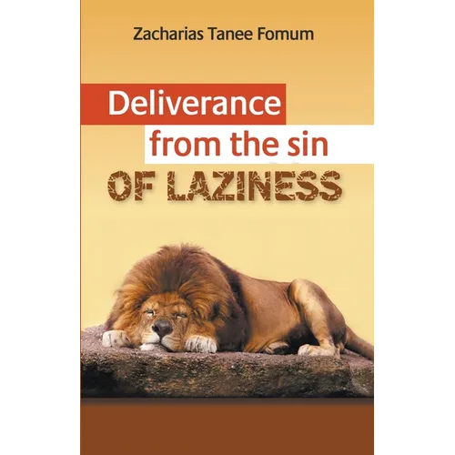 Deliverance From The Sin of Laziness - Paperback