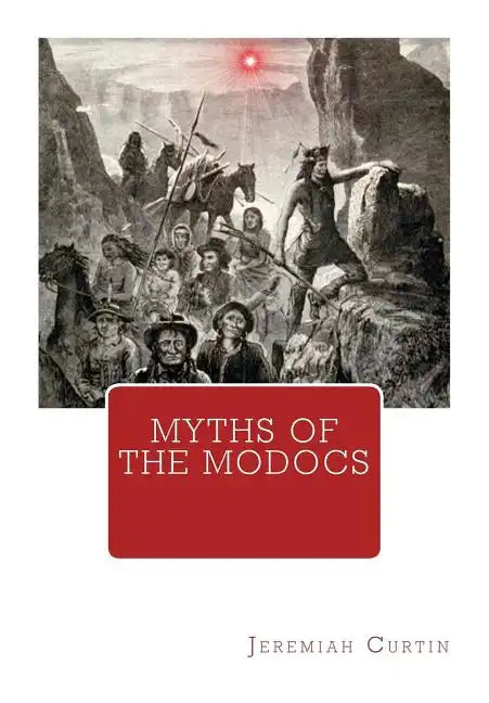 Myths of The Modocs - Paperback