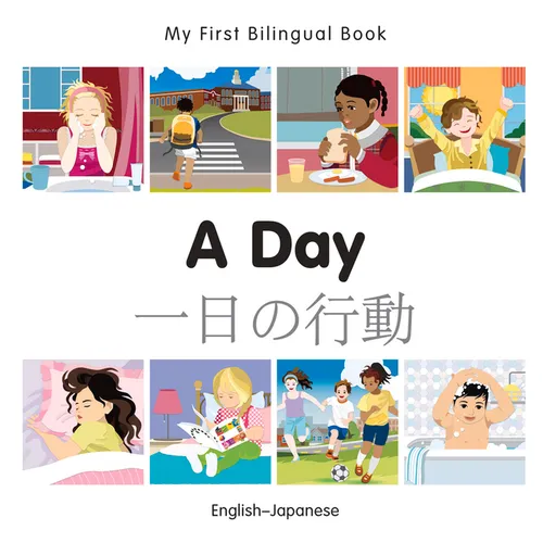 My First Bilingual Book-A Day (English-Japanese) - Board Book