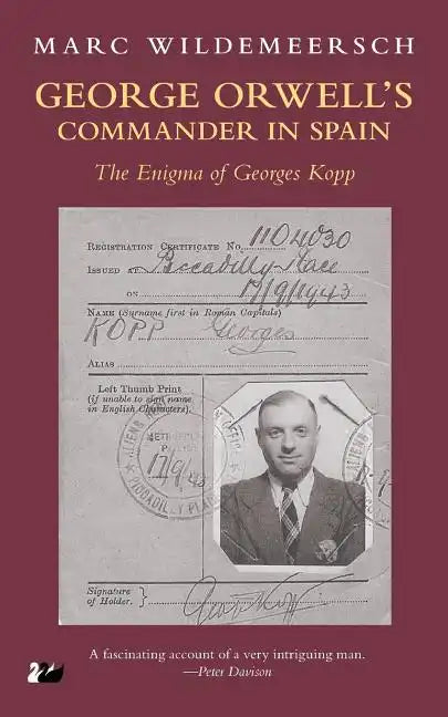 George Orwell S Commander in Spain: The Enigma of Georges Kopp - Paperback