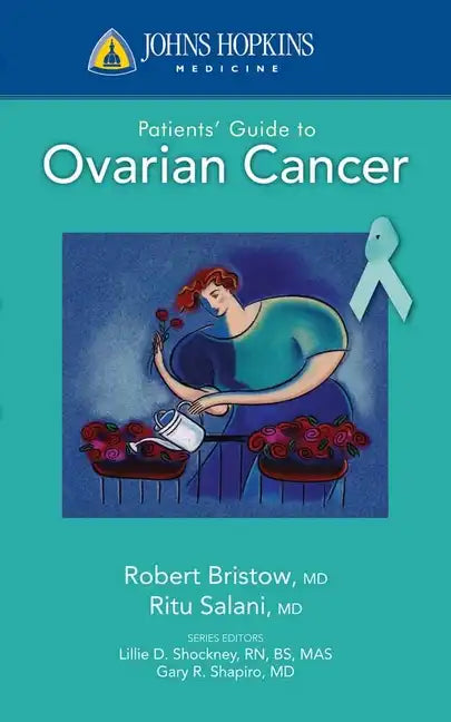 Johns Hopkins Patients' Guide to Ovarian Cancer - Paperback