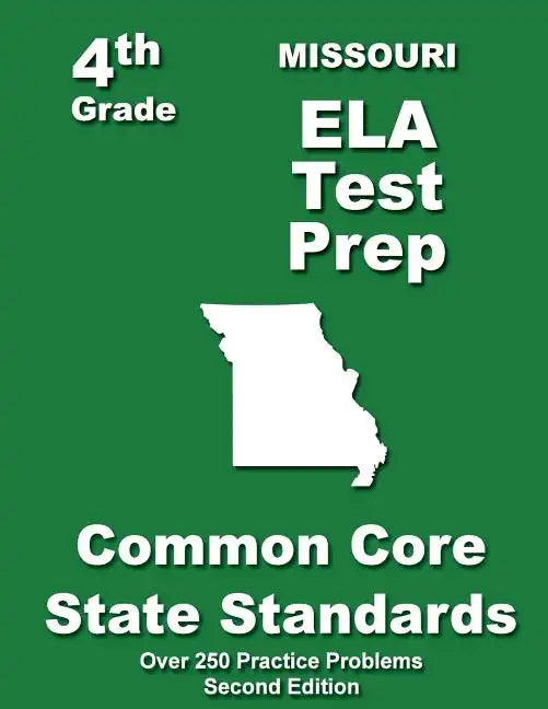 Missouri 4th Grade ELA Test Prep: Common Core Learning Standards - Paperback