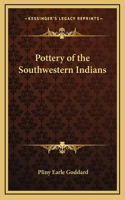 Pottery of the Southwestern Indians - Hardcover