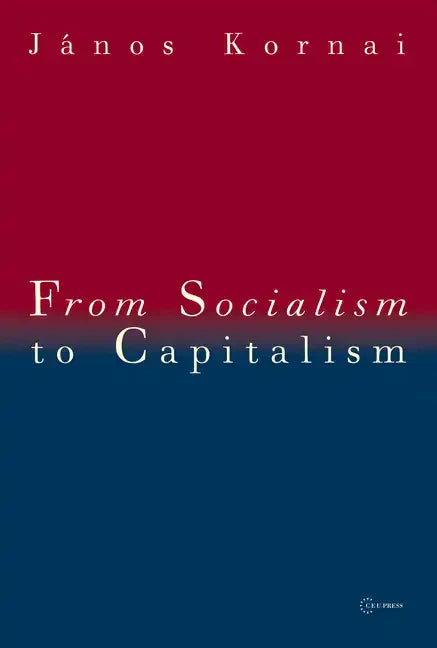 From Socialism to Capitalism: Eight Essays - Paperback