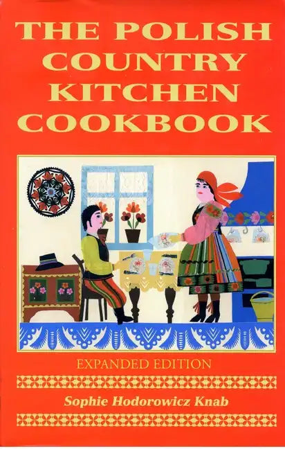 Polish Country Kitchen Cookbook (Expanded) - Paperback