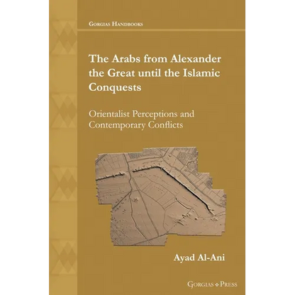 The Arabs from Alexander the Great until the Islamic Conquests - Paperback