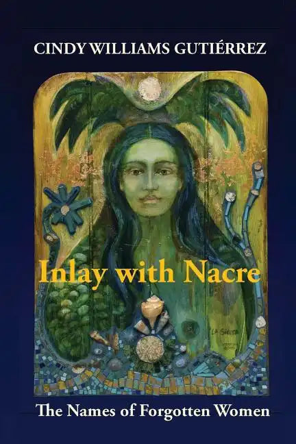 Inlay with Nacre: The Names of Forgotten Women - Paperback