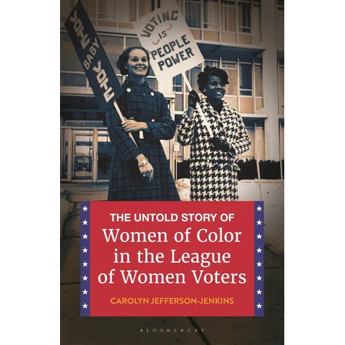 The Untold Story of Women of Color in the League of Women Voters - Paperback