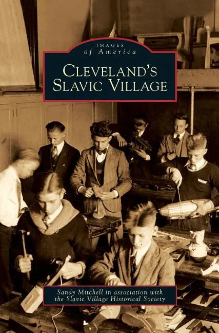 Cleveland's Slavic Village - Hardcover