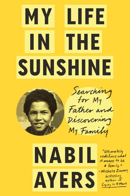 My Life in the Sunshine: Searching for My Father and Discovering My Family - Hardcover