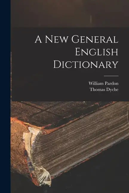 A New General English Dictionary - Paperback