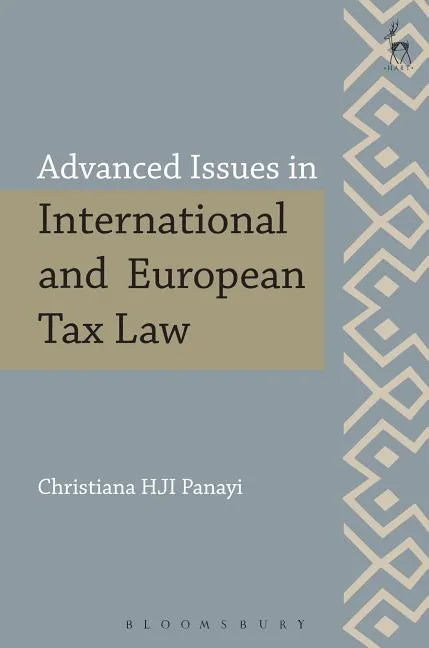 Advanced Issues in International and European Tax Law - Paperback