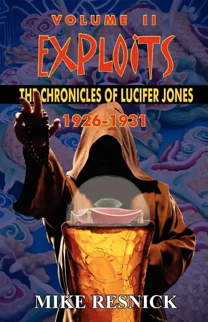Exploits: The Chronicles of Lucifer Jones Volume II - Paperback