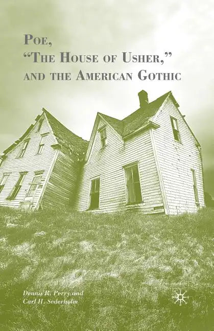 Poe, "The House of Usher," and the American Gothic - Paperback