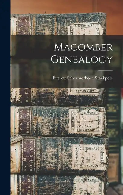 Macomber Genealogy - Hardcover