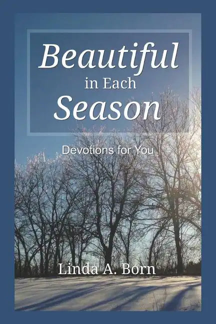 Beautiful in Each Season: Devotions for You - Paperback
