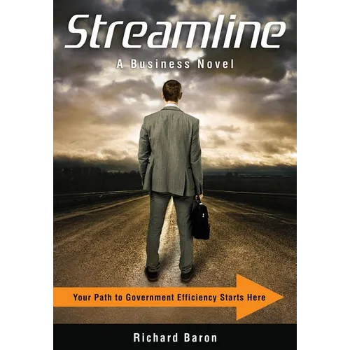 Streamline: Your Path to Government Efficiency Starts Here - Paperback