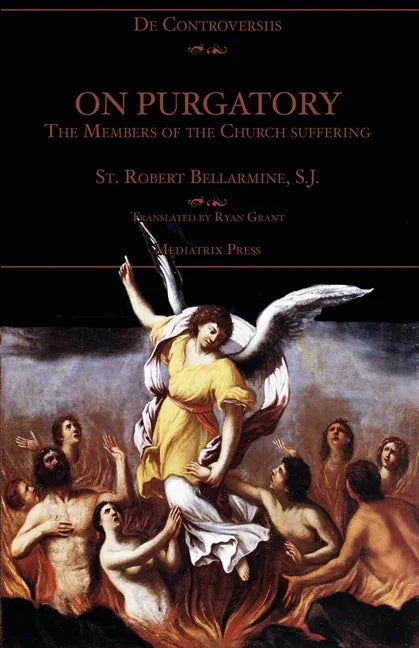 On Purgatory: The Members of the Church Suffering - Paperback