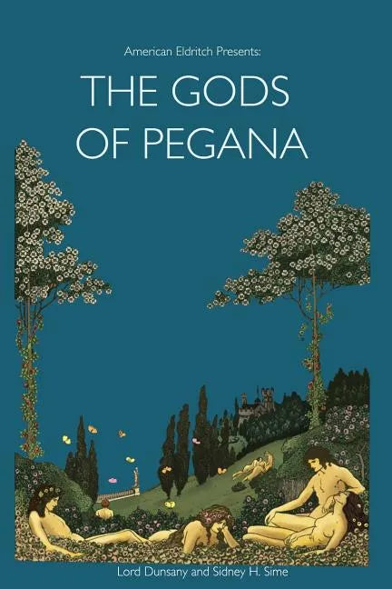 American Eldritch Presents: The Gods of Pegana - Paperback