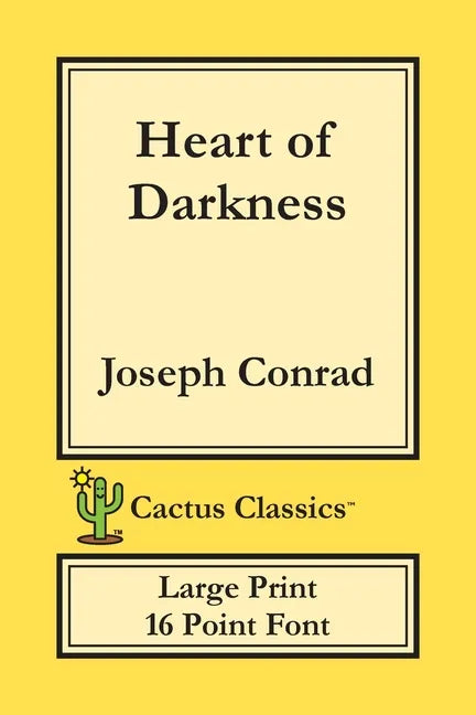 Heart of Darkness (Cactus Classics Large Print): 16 Point Font; Large Text; Large Type - Paperback