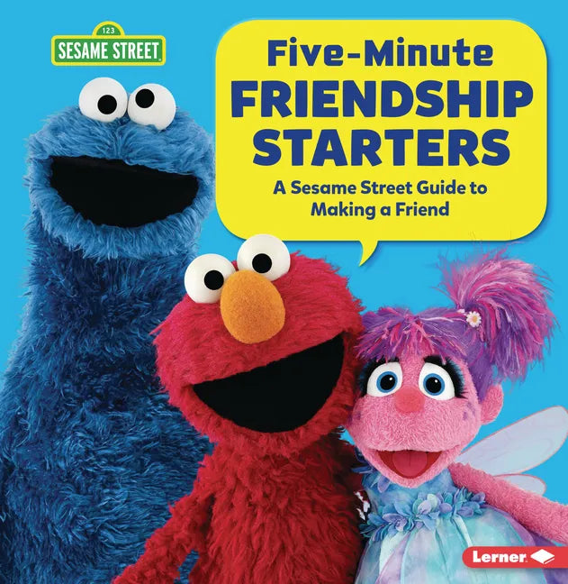 Five-Minute Friendship Starters: A Sesame Street (R) Guide to Making a Friend - Paperback