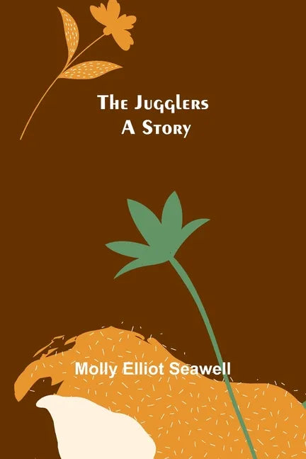 The Jugglers: A Story - Paperback