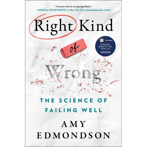 Right Kind of Wrong: The Science of Failing Well - Hardcover