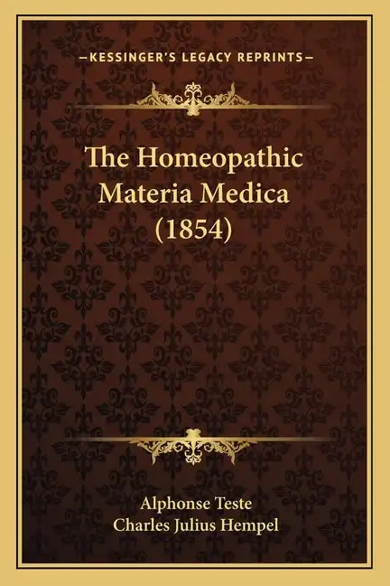 The Homeopathic Materia Medica (1854) - Paperback