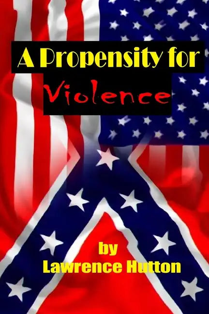 A Propensity for Violence - Paperback