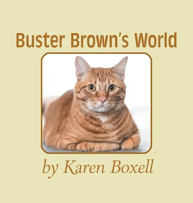 Buster Brown's World - Hardcover