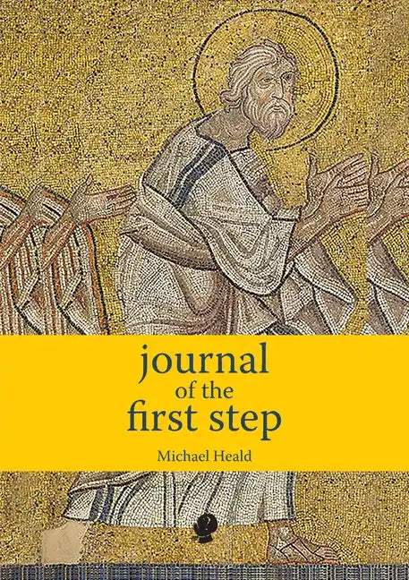Journal of the First Step - Paperback