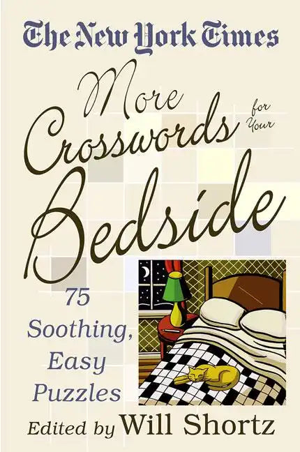The New York Times More Crosswords for Your Bedside: 75 Soothing, Easy Puzzles - Paperback