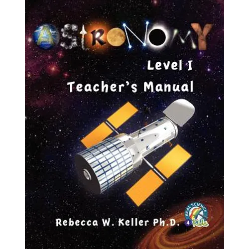 Astronomy Level I: Teacher's Manual - Paperback