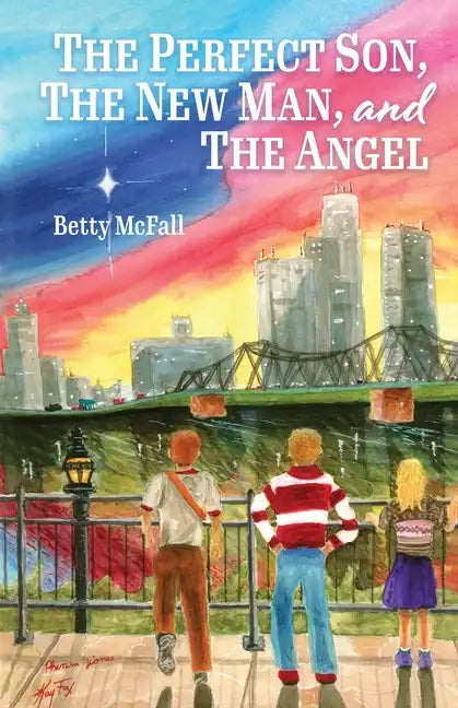 The Perfect Son, The New Man, and The Angel - Paperback