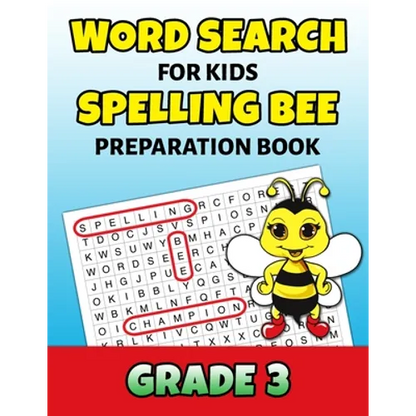 Word Search For Kids Spelling Bee Preparation Book Grade 3: 3rd Grade Spelling Workbook Ages 7 - 9 Fun Puzzle Book Teacher Student Class Homeschool - Paperback