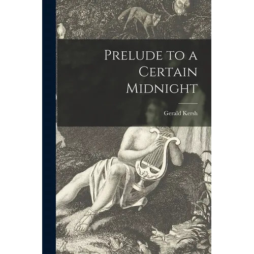 Prelude to a Certain Midnight - Paperback
