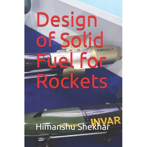 Design of Solid Fuel for Rockets - Paperback