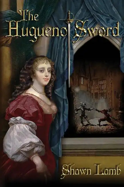 The Huguenot Sword - Paperback