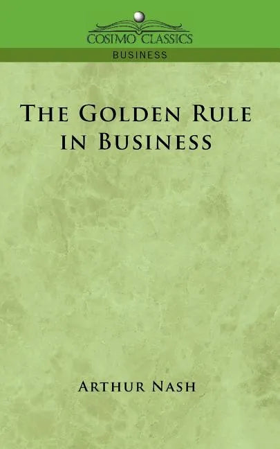 The Golden Rule in Business - Paperback