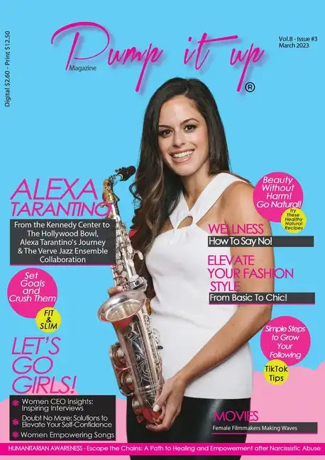Pump it up Magazine - Celebrating Women's History Month with Alexa Tarantino: Empowering Women - Paperback