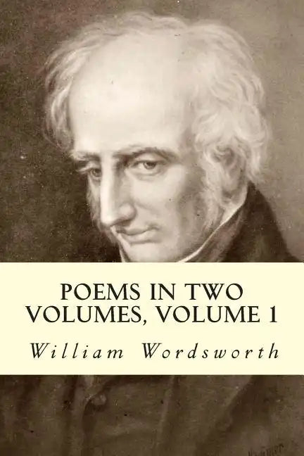 Poems in Two Volumes, Volume 1 - Paperback