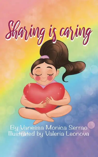 Sharing is Caring: A Story of Learning for All Children - Paperback