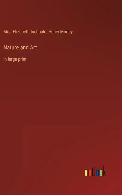 Nature and Art: in large print - Hardcover