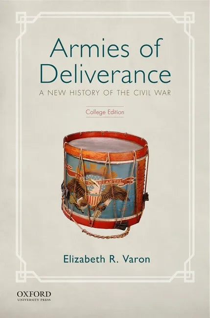 Armies of Deliverance: A New History of the Civil War - Paperback